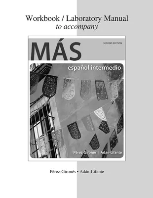 Workbook/Laboratory Manual to accompany MÁS