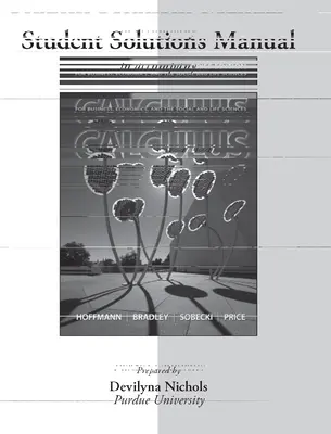 Student's Solution Manual for Calculus for Business, Economics, and the Social and Life Sciences