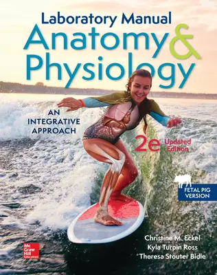 2e Update of Lab Manual to accompany McKinley's Anatomy & Physiology Fetal Pig Version