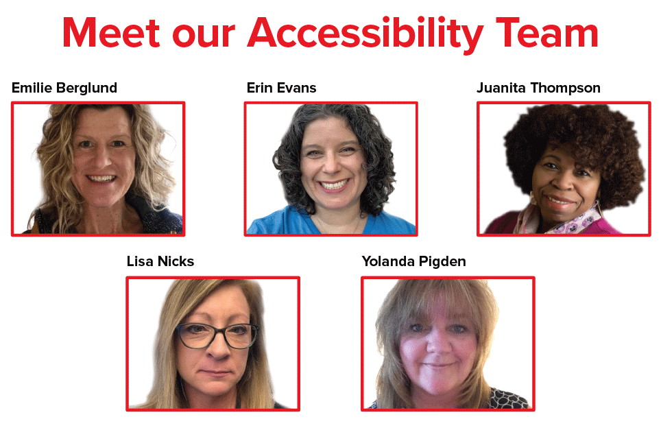 Meet our Accessibility Team: Emilie Berglund, Erin Evans, Juanita Thompson, Lisa Nicks, Yolanda Pigden