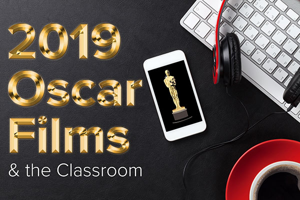 2019 Oscar Films: A New Source of Student Engagement