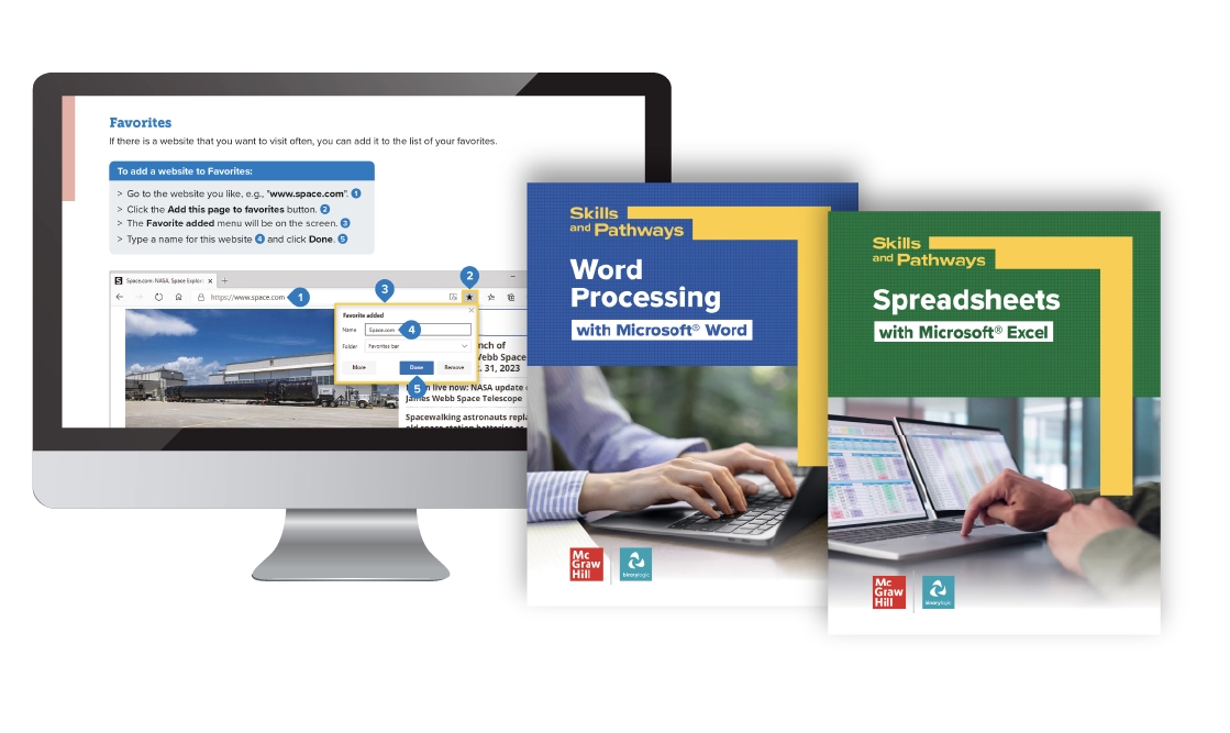 The textbook covers of the Skills and Pathways programs Word Processing with
Microsoft Word and Spreadsheets with Microsoft Excel beside a desktop screen
featuring content from the Skills and Pathways digital program.