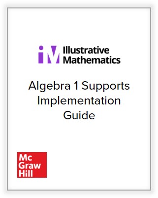 McGraw Hill Illustrative Mathematics Algebra 1 Supports Implementation Guide