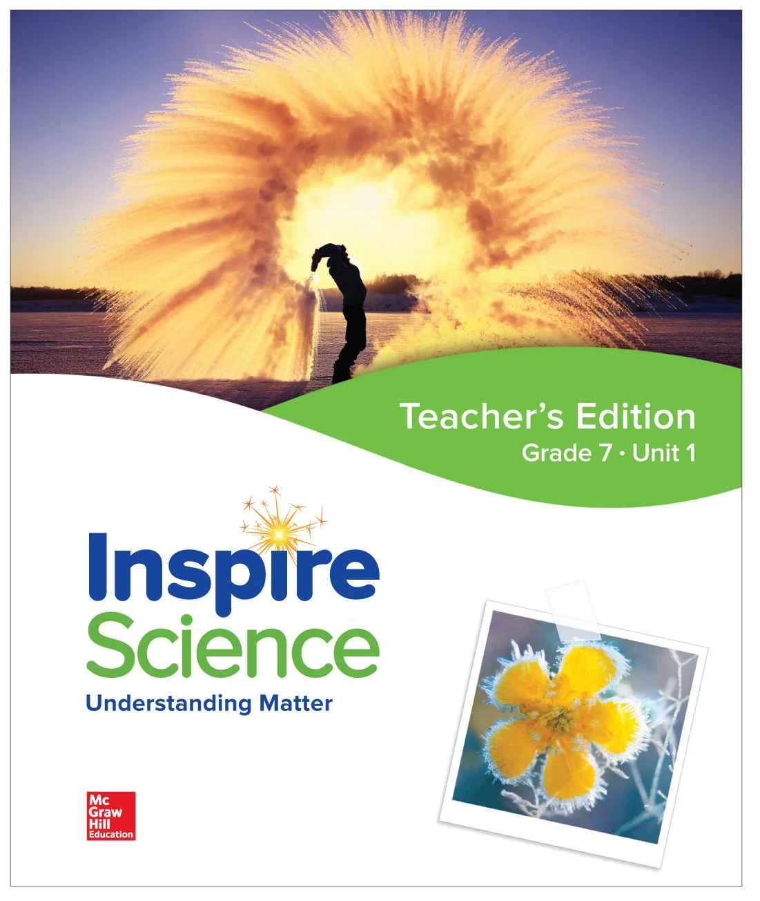 Inspire Science Teacher's Edition Grade 7, Unit 1