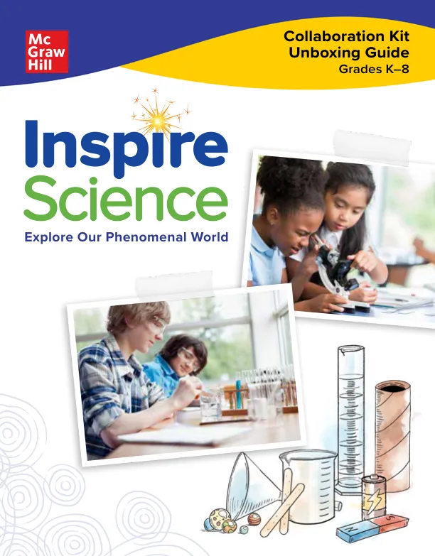 Inspire Science Collaboration Kit Unboxing Guide, Grades K-8