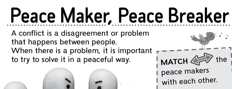 Peace Maker, Peace Breaker activity