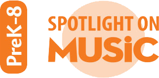 Spotlight on Music, Grades PreK-8