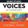Voices in Concert Treble 1A Choral Music