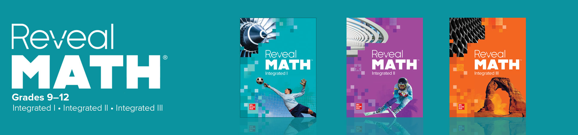 Reveal Math Grades 9-12, Integrated I, Integrated II, Integrated III