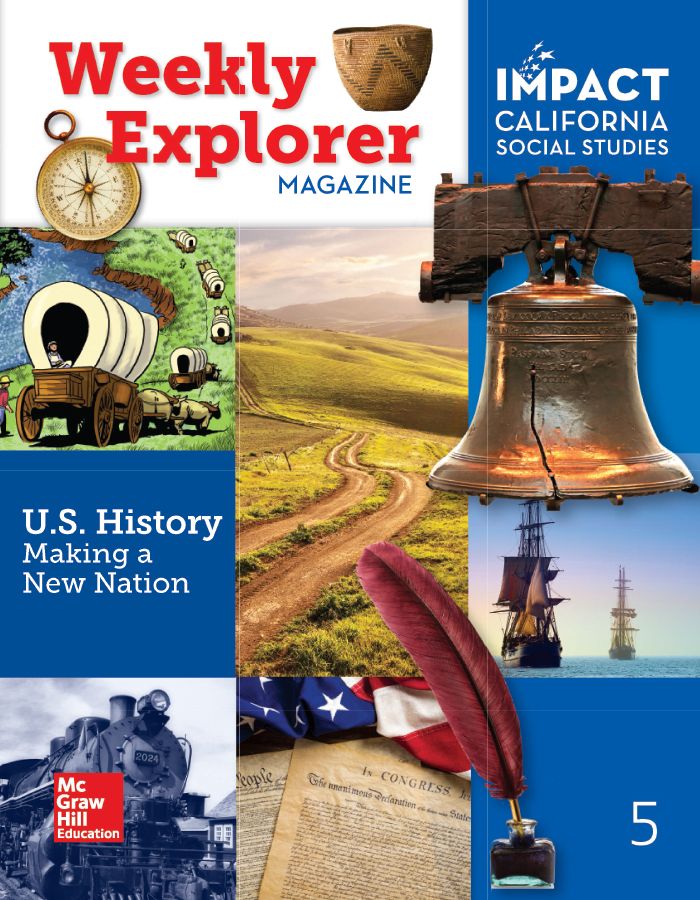 IMPACT California Social Studies US History Making a New Nation Weekly Explorer Magazine