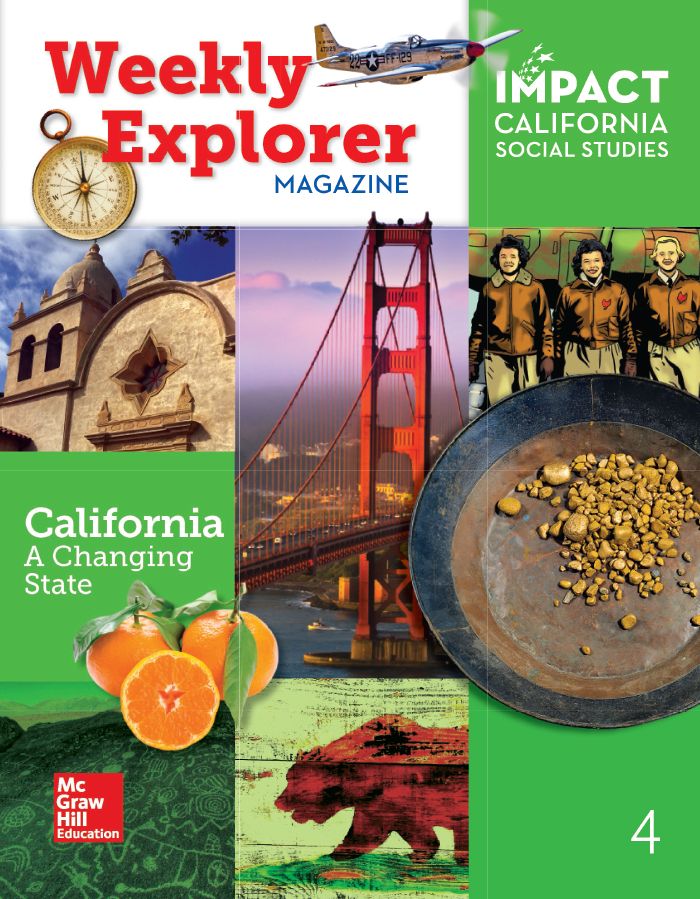 IMPACT California Social Studies California A Changing State Weekly Explorer Magazine