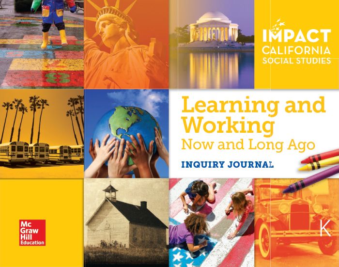 IMPACT California Social Studies Learning and Working Now and Long Ago Inquiry Journal cover