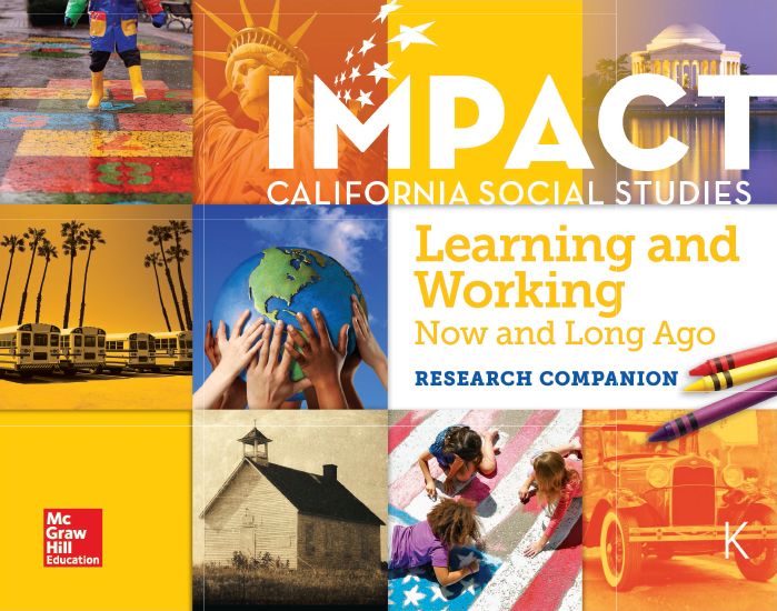 IMPACT California Social Studies Learning and Working Now and Long Ago Research Companion cover