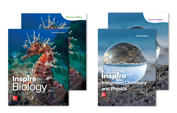 Inspire Science Teacher Edition and Student Edition Inspire Biology and Inspire Chemisty and Physics