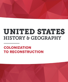 US History & Geography Colonization to Reconstruction