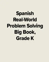 Spanish Real-World Problem Solving Big Book, Grade K