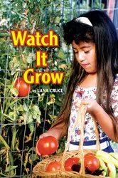 Science, A Closer Look, Grade 1, Watch it Grow