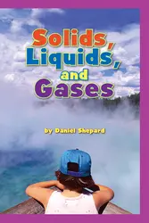 Science, A Closer Look, Grade 1, Solids, Liquids and Gases