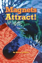 Science, A Closer Look, Grade 4, Leveled Reader Magnets Attract