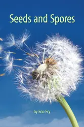 Science, A Closer Look, Grade 5, Ciencias: Leveled Readers, Approaching-Level, Seeds and Spores (6 copies)