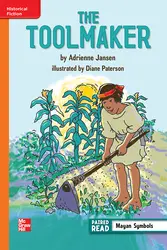 Reading Wonders Leveled Reader The Toolmaker: Approaching Unit 2 Week 3 Grade 6