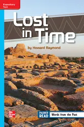 Reading Wonders Leveled Reader Lost in Time: On-Level Unit 2 Week 1 Grade 6