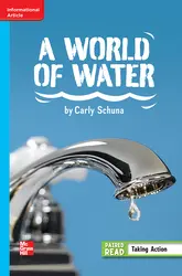 Reading Wonders Leveled Reader A World of Water: On-Level Unit 3 Week 5 Grade 6