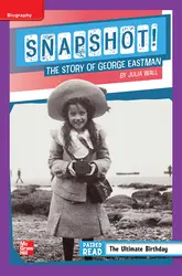 Reading Wonders Leveled Reader Snapshot! The Story of George Eastman: ELL Unit 1 Week 4 Grade 5