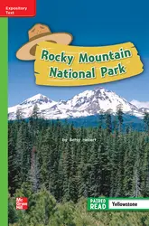 Reading Wonders Leveled Reader Rocky Mountain National Park: Beyond Unit 4 Week 1 Grade 2