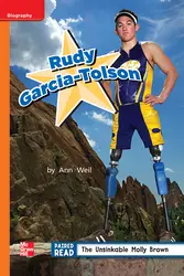 Reading Wonders Leveled Reader Rudy-Garcia Tolson: Approaching Unit 5 Week 3 Grade 2