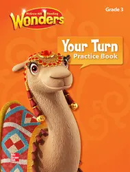 Reading Wonders, Grade 3, Your Turn Practice Book