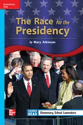 Reading Wonders Leveled Reader The Race for the Presidency: On-Level Unit 2 Week 3 Grade 3