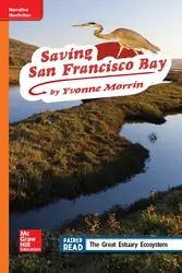 Reading Wonders Leveled Reader Saving San Francisco Bay: Approaching Unit 2 Week 3 Grade 4