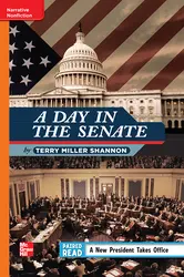 Reading Wonders Leveled Reader A Day in the Senate: Approaching Unit 4 Week 1 Grade 4