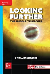 Reading Wonders Leveled Reader Looking Further: The Hubble Telescope: On-Level Unit 5 Week 4 Grade 6