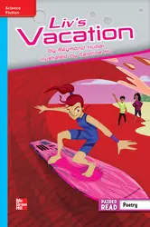 Reading Wonders Leveled Reader Liv's Vacation: On-Level Unit 6 Week 5 Grade 6