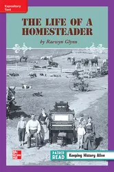 Reading Wonders Leveled Reader Life of a Homesteader ELL Unit 3 Week 5 Grade 3