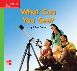 Reading Wonders Leveled Reader What Can You See?: Beyond Unit 2 Week 1 Grade K