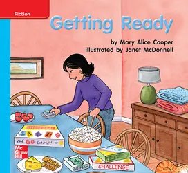 Reading Wonders Leveled Reader Getting Ready: On-Level Unit 6 Week 3 Grade K