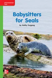 Reading Wonders Leveled Reader Babysitters for Seals: Beyond Unit 10 Week 3 Grade K