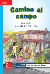 Lectura Maravillas Leveled Reader Camino al campo: On-Level Unit 5 Week 4 Grade 1