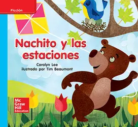 Lectura Maravillas Leveled Reader Nachito y las estaciones: On-Level Unit 6 Week 1 Grade K