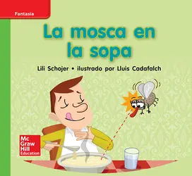 Lectura Maravillas Leveled Reader La mosca en la sopa: Beyond Unit 2 Week 3 Grade K