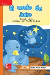 Lectura Maravillas Leveled Reader El vuelo de Jairo: Approaching Unit 5 Week 2 Grade 1