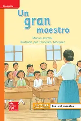 Lectura Maravillas Leveled Reader Un gran maestro: Approaching Unit 6 Week 1 Grade 1