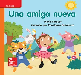 Lectura Maravillas Leveled Reader Una amiga nueva: Approaching Unit 1 Week 1 Grade K