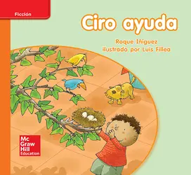 Lectura Maravillas Leveled Reader Ciro ayuda: Approaching Unit 9 Week 2 Grade K