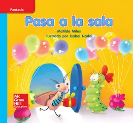 Lectura Maravillas Leveled Reader Pasa a la sala: On-Level Unit 2 Week 3 Grade K