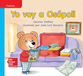 Lectura Maravillas Leveled Reader Yo voy a Osópoli: On-Level Unit 3 Week 3 Grade K