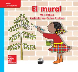 Lectura Maravillas Leveled Reader El mural: On-Level Unit 4 Week 3 Grade K